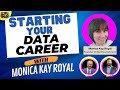 How to start a career in data with monika kay royal