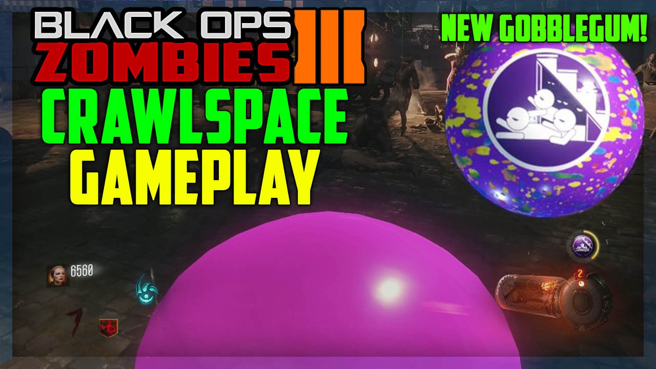Black Ops 3 Zombies CRAWL SPACE GAMEPLAY (NEW GOBBLEGUM)