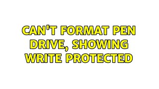 Ubuntu: Can't format pen drive, showing write protected