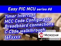 8. Setup 1mS timer interrupt - It&#39;s Easier than you think on PIC microcontroller