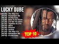 L u c k y D u b e 2023 MIX - TOP 10 BEST SONGS Mp3 Song