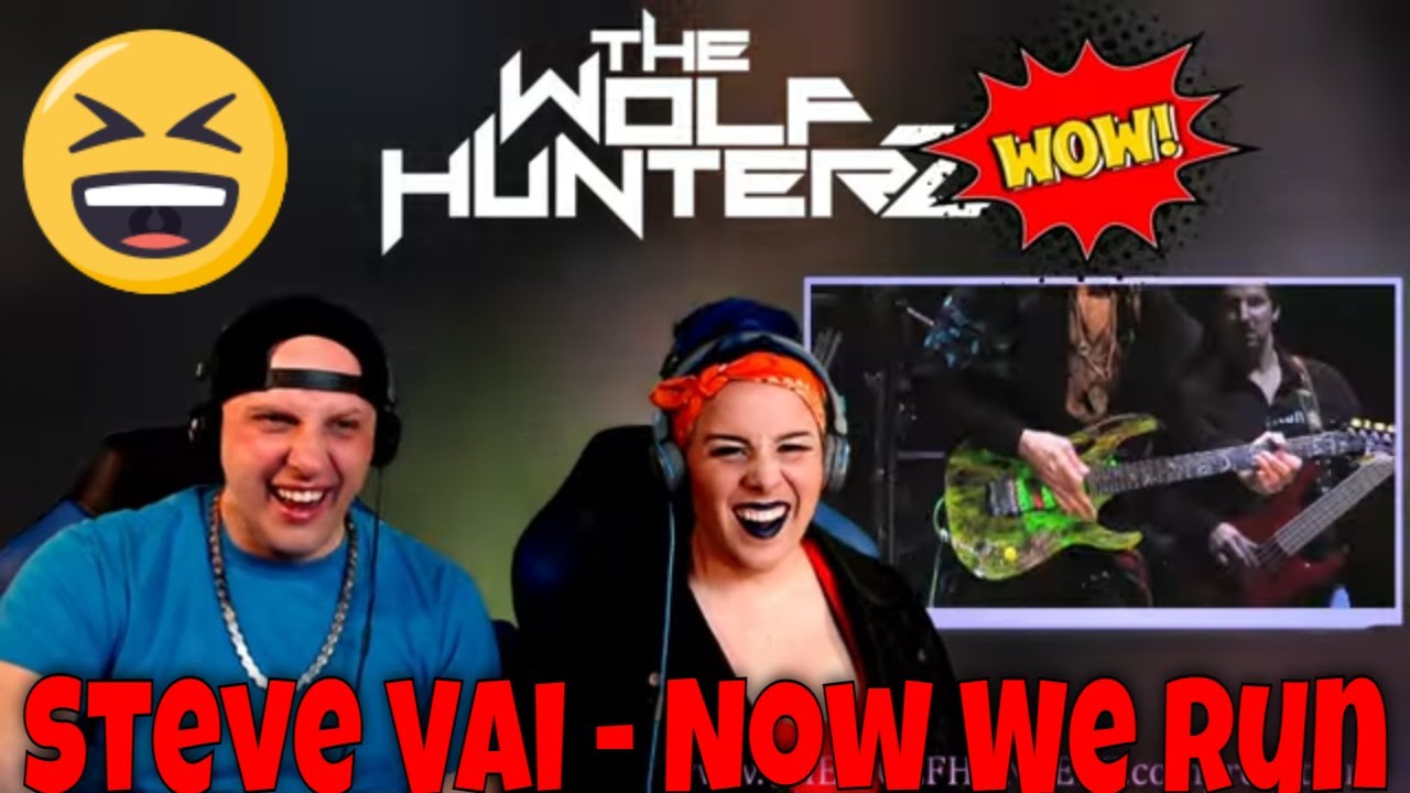 Steve Vai - Now We Run | THE WOLF HUNTERZ Reactions