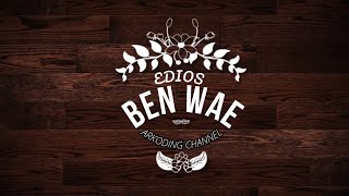 Video Klip Edios Ben Wae By Arkoding