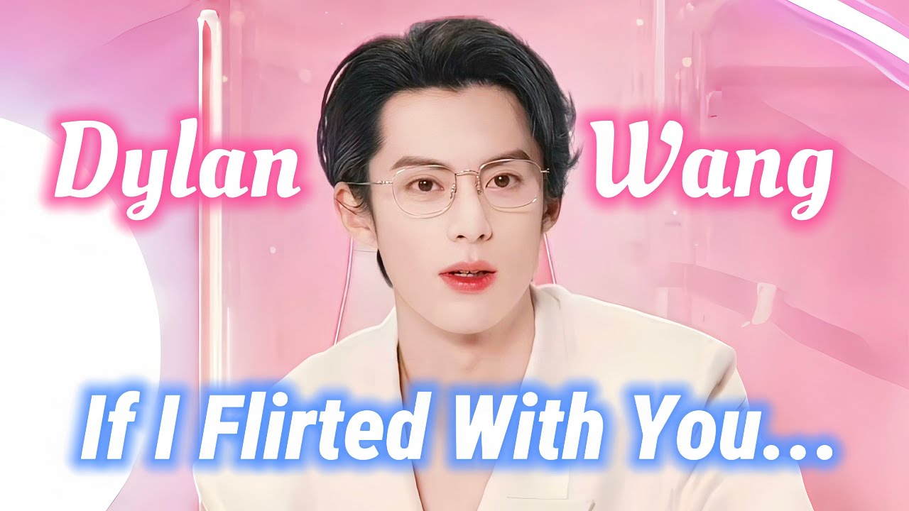 Дилан Ванг💋Если бы я флиртовал с тобой... Упс, я имел это в виду!🔥Ванг Хэди и Бай Лу: Кто посмеётся