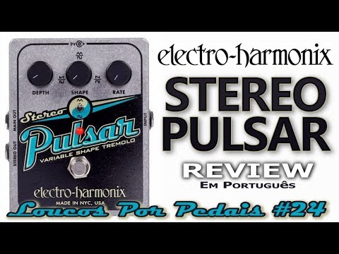 Electro Harmonix Stereo Pulsar Tremolo Pedal Review / Demo - YouTube