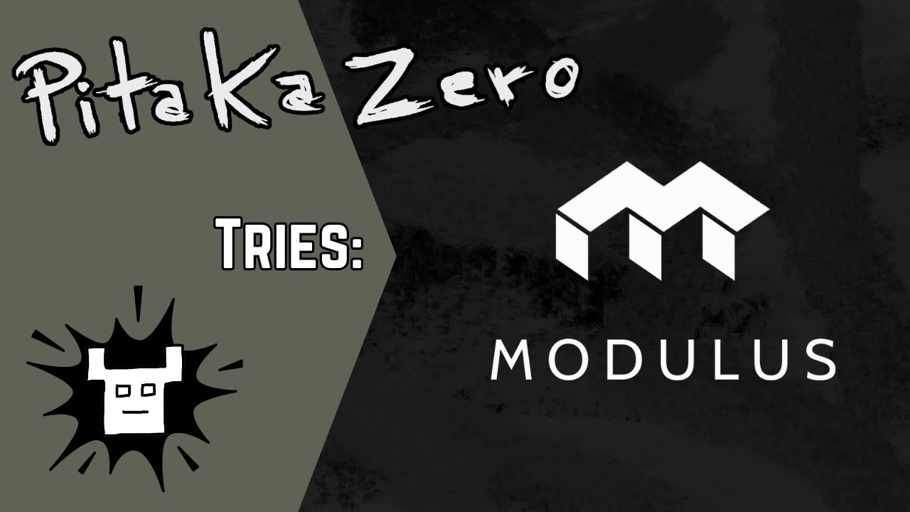 Modulus Demo - Episode 6 of PitakaZero Tries a Game!