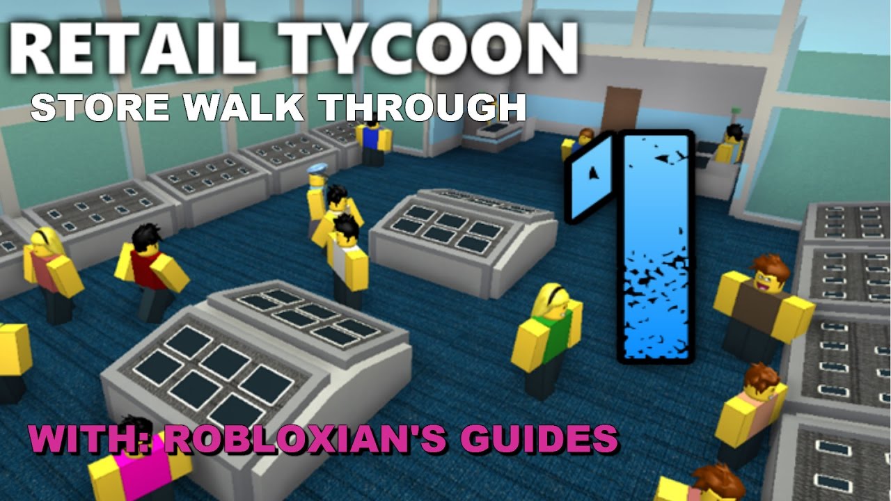 Roblox Retail Tycoon How To Start With A Good Shop 1 Youtube - roblox retail tycoon best setup