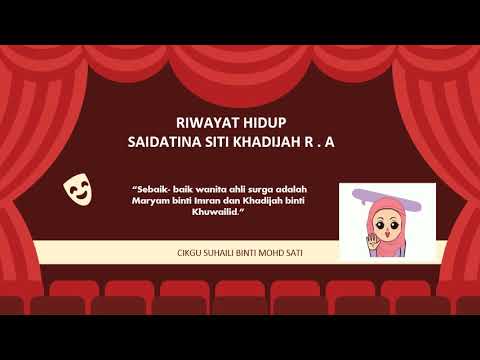 Riwayat Hidup Saidatina Siti Khadijah R A Youtube