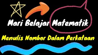 Mari Belajar Matematik | Menulis Nombor Dalam Perkataan