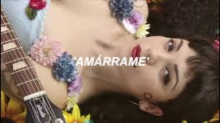 Mon Laferte - Amárrame (ft. Juanes) (Letra)