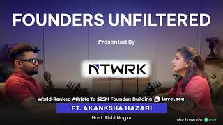 World-Ranked Athlete to $25M Founder Building LoveLocal FT. Akanksha Hazari| Founders Unfiltered 09 screenshot 4
