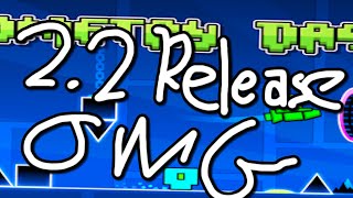 Geometry Dash 2.2 Release! LIVE (Requests On)
Geometry Dash 2.2 Release! LIVE (Requests On) Geometry Dash 2.2 Release! LIVE (Requests On)