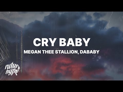 Megan Thee Stallion - Cry Baby (Lyrics) ft. DaBaby