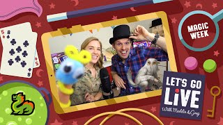 Fairies, Dragons, Unicorns & YOUR TRICKS! | Magic Week | #38 LET'S GO LIVE with Maddie & Greg