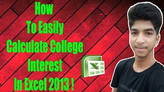 HOW TO EASILY CALCULATE INTEREST IN EXCEL 2013 !