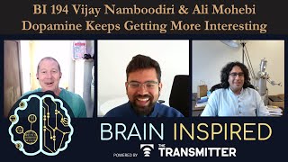 BI 194 Vijay Namboodiri & Ali Mohebi: Dopamine Keeps Getting More Interesting