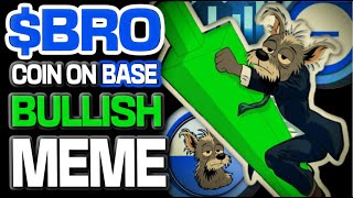 Bro Coin On Base Will Make You Generational Wealth Bullish Meme Coin