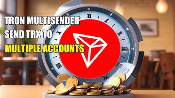 What is Tron MultiSender? Send Tron to Multiple Accounts(TRX)