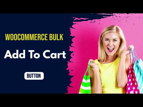 Tutorial: Woocommerce Bulk Add To Cart Button Plugin