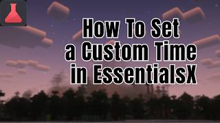 How To Set Any Precise Time Using EssentialsX