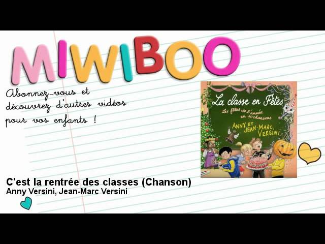 Anny Versini Jean Marc Versini C Est La Rentree Des Classes Chanson Miwiboo Youtube