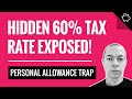 UK Income Tax System Exposed! | Personal Allowance Trap | 60% Marginal Tax Explained