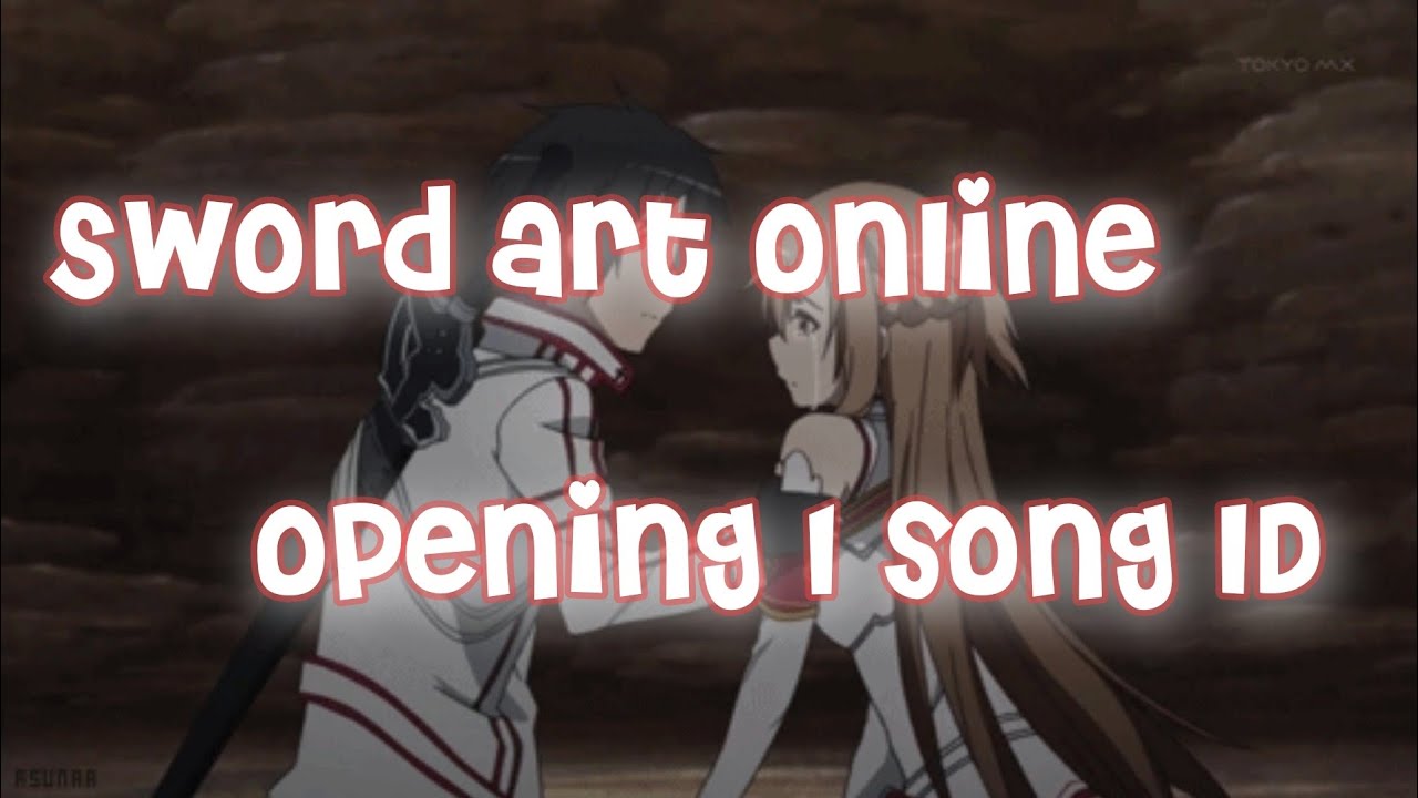 SWORD ART ONLINE OPENING 1 ROBLOX CODE/ID ♡ YouTube