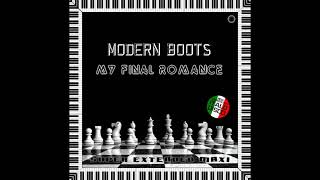 Modern Boots -  My Final Romance. Vocal Extended Disco Mix. 2021