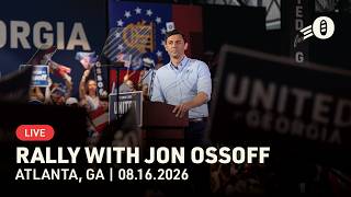 Rally with Jon Ossoff | 08.16.2026 | Atlanta, GA