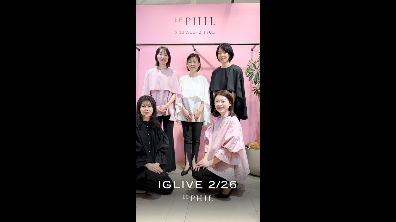 LIVE 0226】LE PHIL New Lookbook. Introducing the popular viscose
