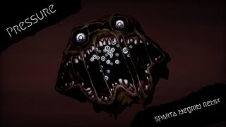 Pressure, has a Sparta Megrim Remix (SHORT)