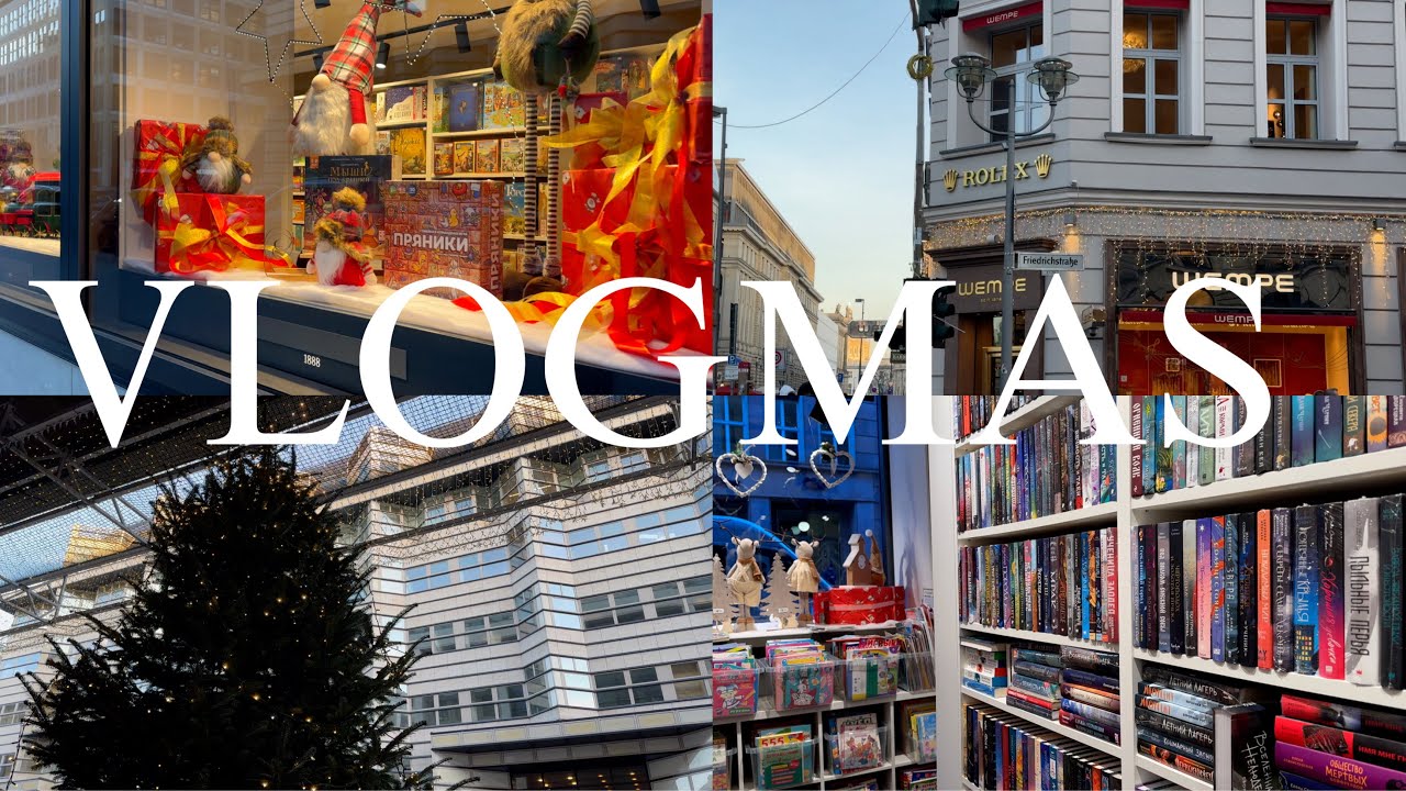 VLOGMAS | Любимый книжный в Берлине и готовый черновик