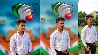 Independence Day Photo Editing PicsArt|| 15 August special || VP EDITS screenshot 1