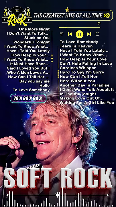 Rod Stewart, Bee Gees, Elton John, Billy Joel, Rod Stewart, LoboSoft Rock Love Songs 70s 80s 90s