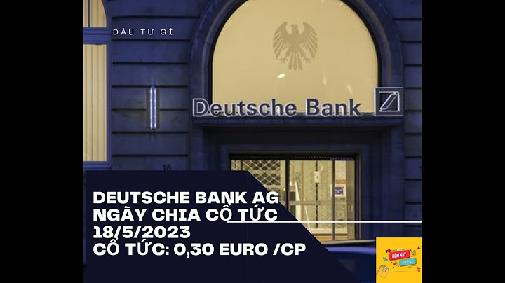 Ngân hàng deutsche bank ag là ngân hàng gì năm 2024
