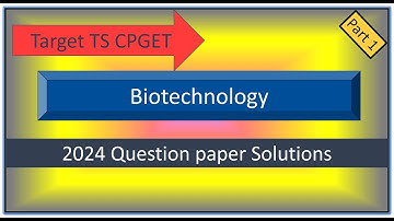 TS CPGET M Sc Biotechnology Question Paper 2024 Solved with Explanations Part 1