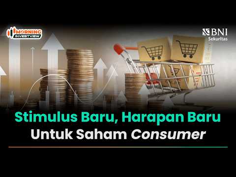 STIMULUS BARU, HARAPAN BARU UNTUK SAHAM CONSUMER