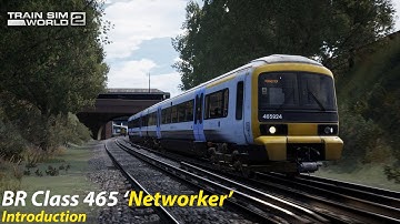 First Look BR Class 465 Introduction : Southeastern High Speed : Train Sim World 2