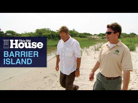 Visiting a Barrier Island | This Old House