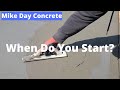 When to start finishing concrete  timing when to start