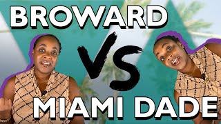 Living in Broward County VS Living In Miami Dade County