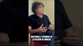 📜 Las historias y leyendas ocultas de la Región de Murcia con Paco López Mengual