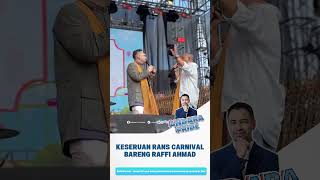 Keseruan Rans Carnival Bareng Raffi Ahmad.