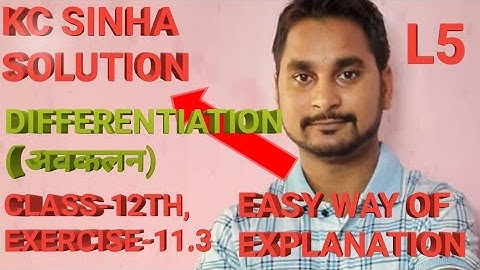 Differentiation|Avkalan|class-12th Maths, KC Sinha solution, Exercise-11.3, Lecture-5