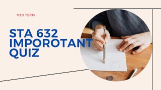 STA 632 important quiz for mid term 3/3