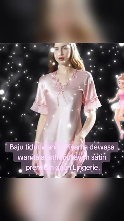 Baju Tidur Wanita Piyama Dewasa Aesthetic Rayon Satin Premium Kain Lingerie Tipis #baju