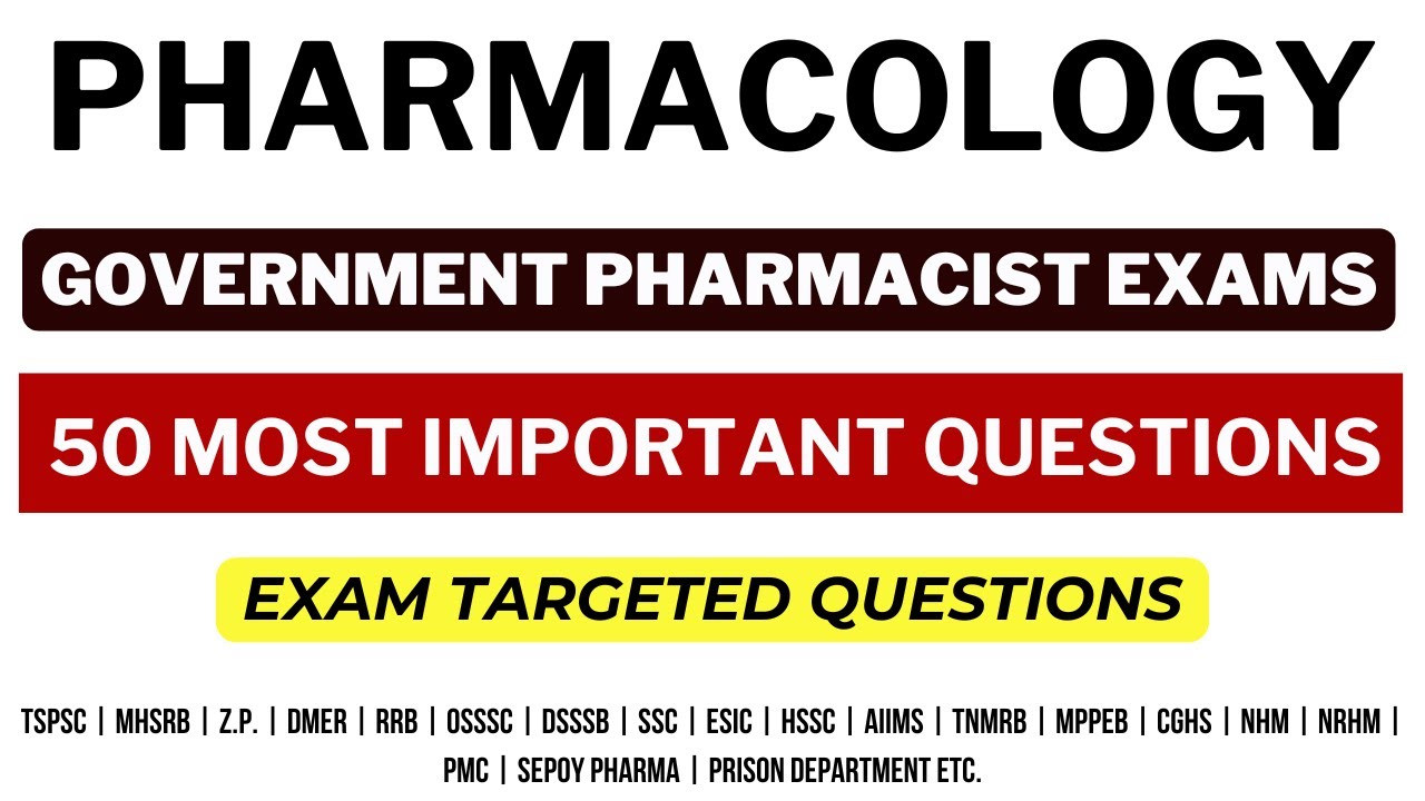 PHARMACOLOGY / PHARMACIST EXAM PREPARATION / RRB PHARMACIST EXAM / HSSC/ ESIC / MPPEB / AIIMS / DMER