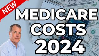 Cost of Medicare 2024  Premiums and deductibles