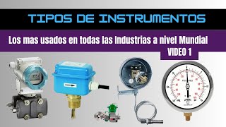 💎 Conoce los TIPOS DE INSTRUMENTOS mas usados para medir y Control de Variables de Proceso - PARTE 1 💎 Conoce los TIPOS DE INSTRUMENTOS mas usados para medir y Control de Variables de Proceso - PARTE 1