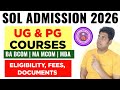 DU SOL Admission 2026 SOL New Admission Update 2026 SOL UG Admission 2026 SOL PG Admission 2026